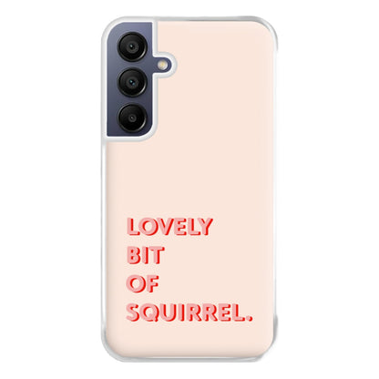 Lovely Bit Of Squirrel - FND Phone Case for Galaxy A16