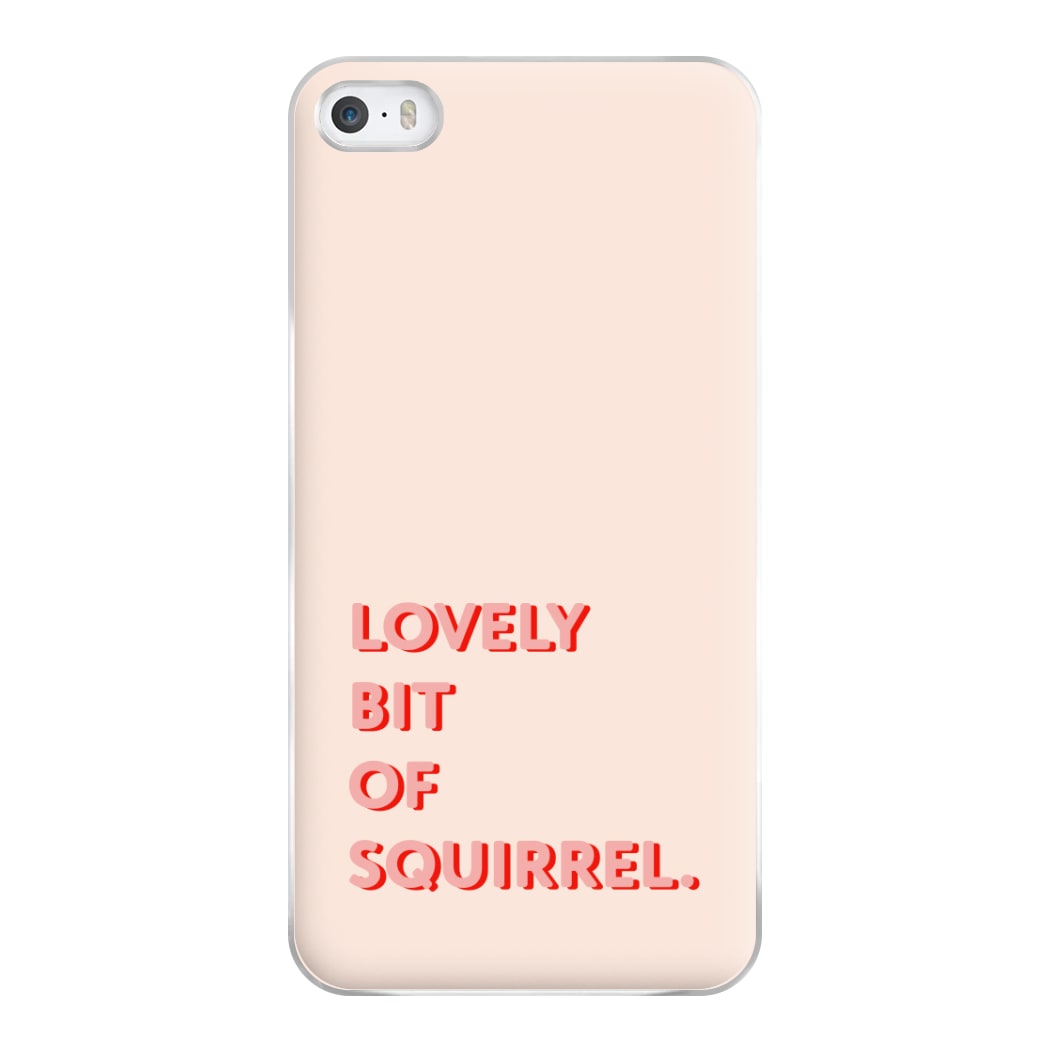 Lovely Bit Of Squirrel - FND Phone Case for iPhone 5 / 5s / SE 2016