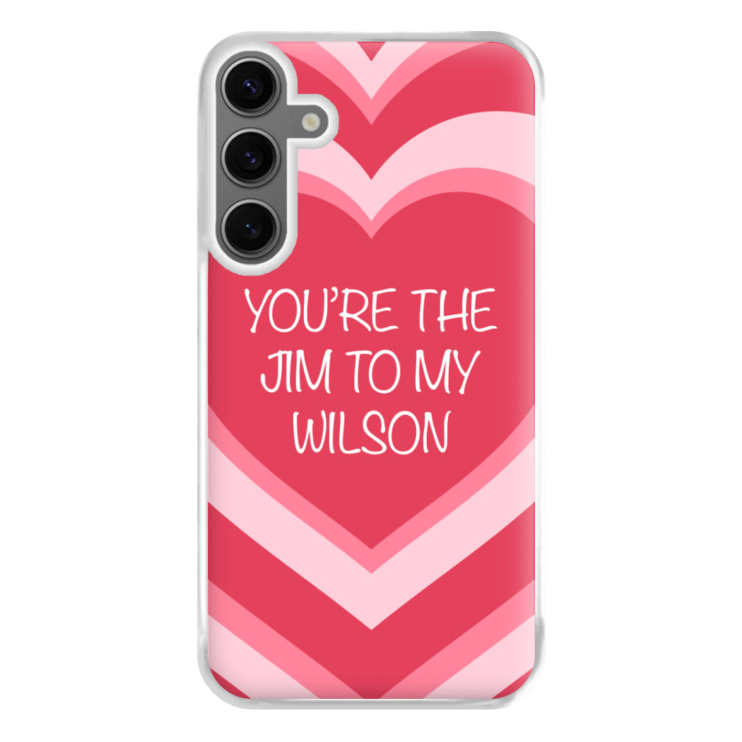 Jim To My Wilson - FND Phone Case for Galaxy S24FE