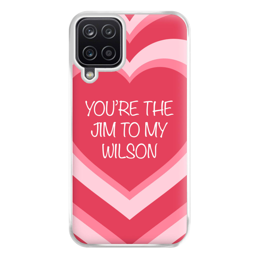 Jim To My Wilson - FND Phone Case for Galaxy A12