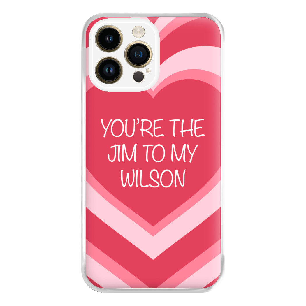 Jim To My Wilson - FND Phone Case for iPhone 14 Pro Max