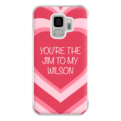 Jim To My Wilson - FND Phone Case for Galaxy S9 Plus