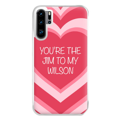 Jim To My Wilson - FND Phone Case for Huawei P30 Pro