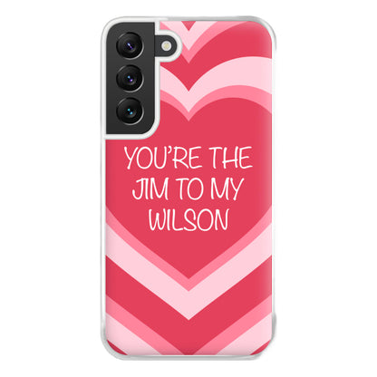 Jim To My Wilson - FND Phone Case for Galaxy S22 Plus