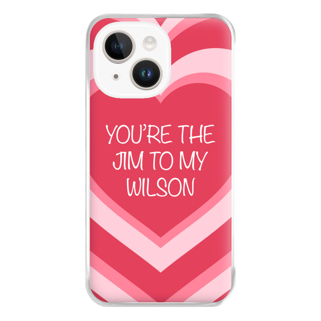 Jim To My Wilson - FND Phone Case for iPhone 14 Plus