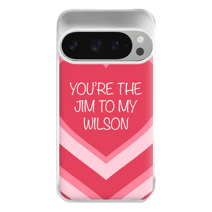 Jim To My Wilson - FND Phone Case for Google Pixel 9 Pro XL