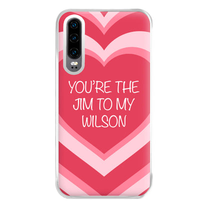 Jim To My Wilson - FND Phone Case for Huawei P30