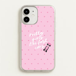 Pretty Girls Like Fast Cars Phone Case - iPhone 12 / 12 Pro