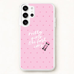 Pretty Girls Like Fast Cars Phone Case - Galaxy S26 Ultra