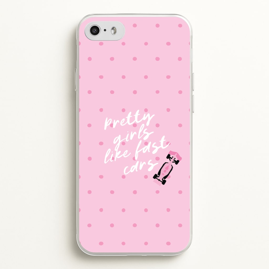 Pretty Girls Like Fast Cars Phone Case - iPhone 5 / 5s / SE 2016