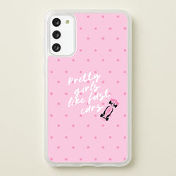 Pretty Girls Like Fast Cars Phone Case - Galaxy S20FE