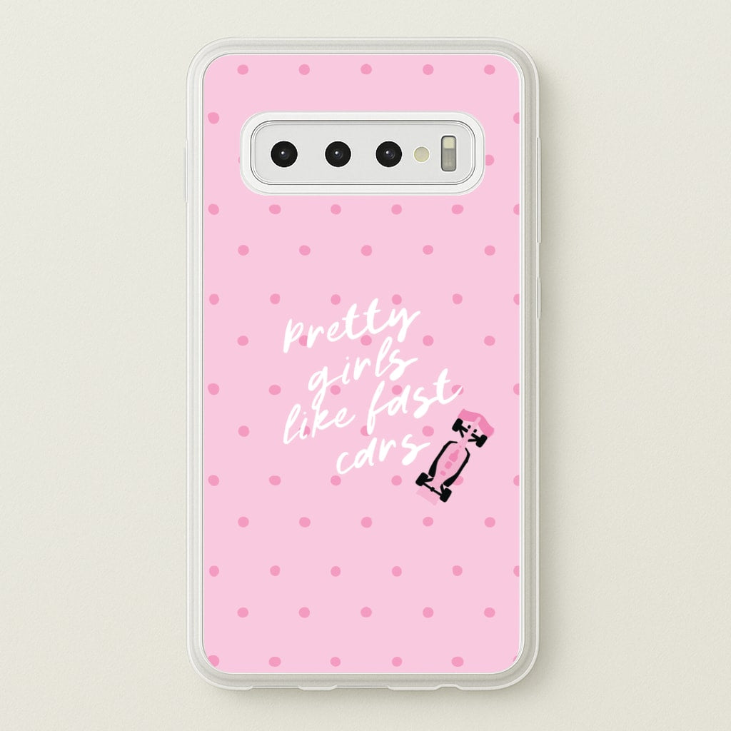 Pretty Girls Like Fast Cars Phone Case - Galaxy S10 Plus