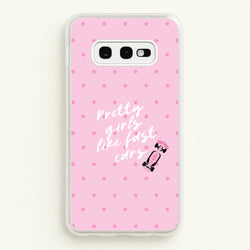 Pretty Girls Like Fast Cars Phone Case - Galaxy S10e