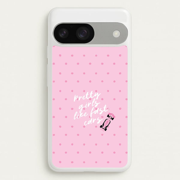 Pretty Girls Like Fast Cars Phone Case - Google Pixel 9 / 9 Pro