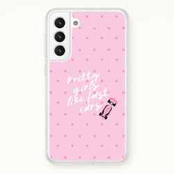 Pretty Girls Like Fast Cars Phone Case - Galaxy S21 Plus