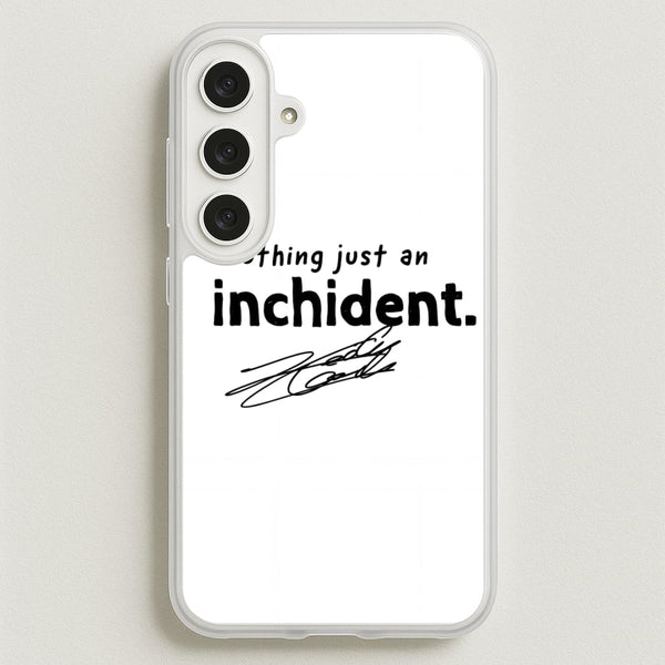 Nothing Just An Inchident - Charles Leclerc Phone Case - Galaxy S25FE / Standard