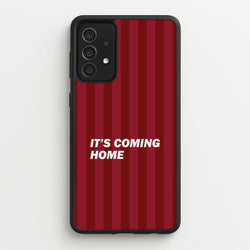 It's Coming Home Phone Case - Galaxy A52 / A52s