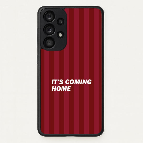 It's Coming Home Phone Case - Galaxy A33