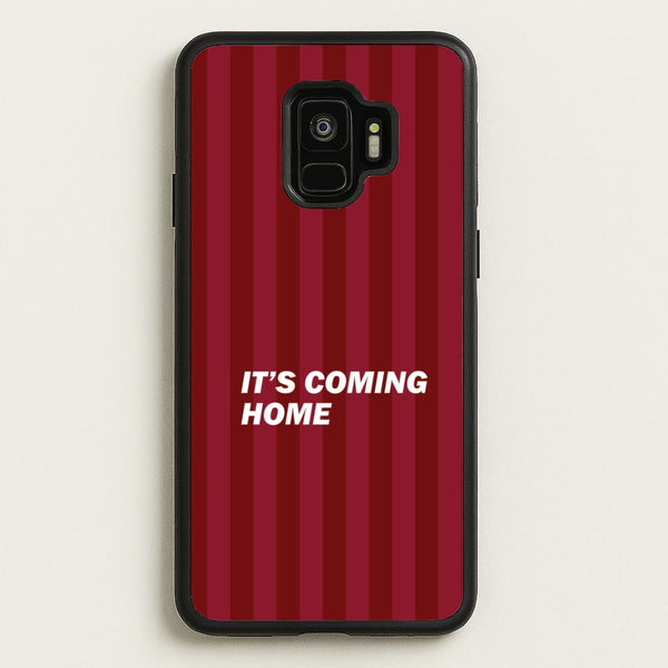 It's Coming Home Phone Case - Galaxy S9