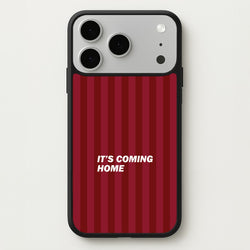 It's Coming Home Phone Case - iPhone 17 Pro Max