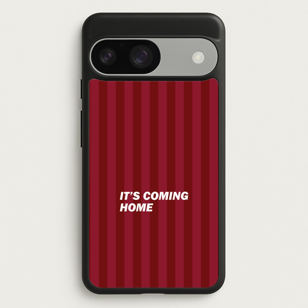It's Coming Home Phone Case - Google Pixel 9 / 9 Pro