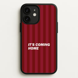 It's Coming Home Phone Case - iPhone 11