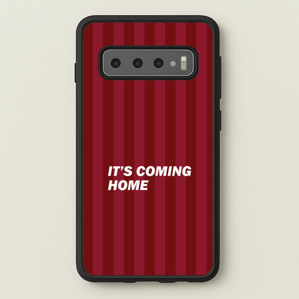 It's Coming Home Phone Case - Galaxy S10