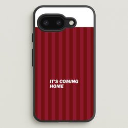 It's Coming Home Phone Case - Google Pixel 9a