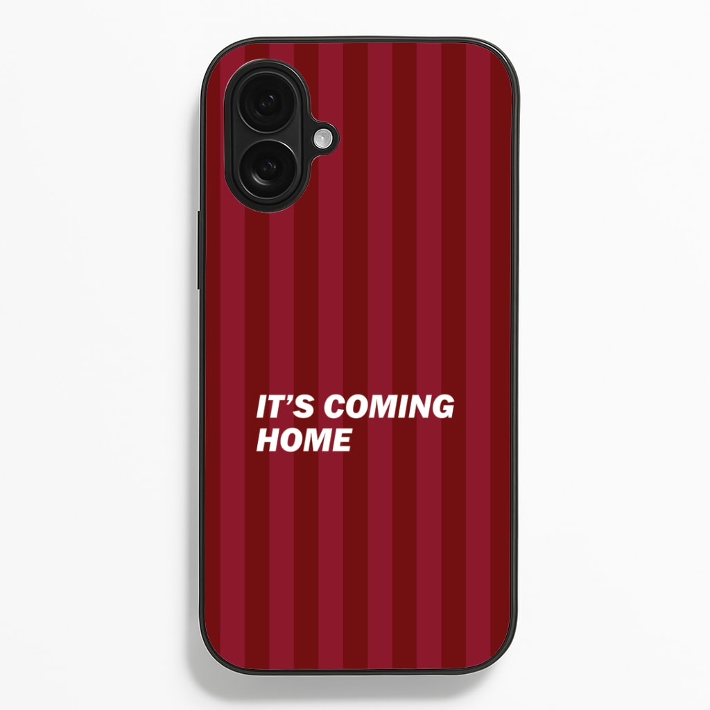 It's Coming Home Phone Case - iPhone 16 Plus