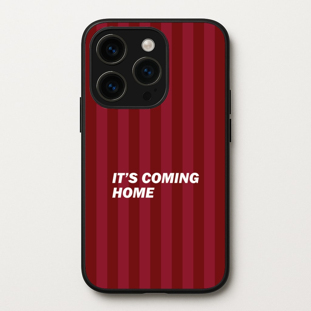It's Coming Home Phone Case - iPhone 15 Pro Max