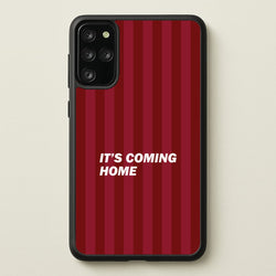 It's Coming Home Phone Case - Galaxy S20 Plus
