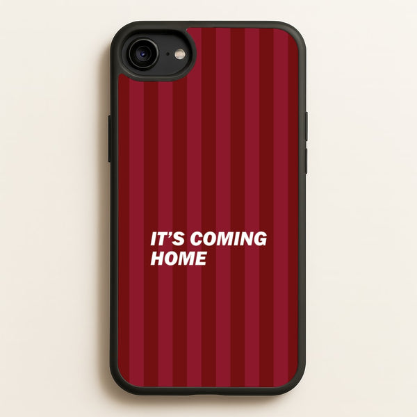 It's Coming Home Phone Case - iPhone 6 / 7 / 8 / SE