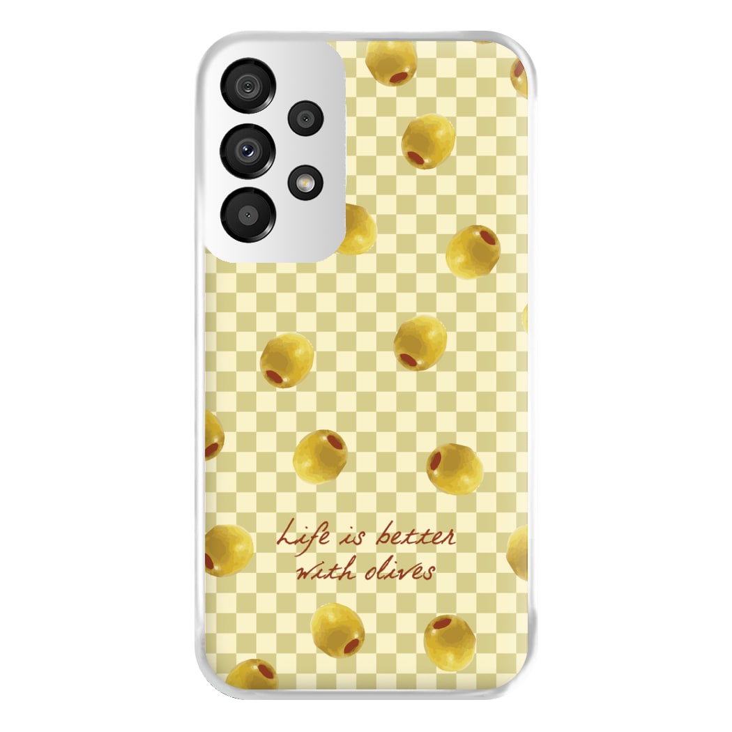 Life Is Better With Olives Phone Case for Galaxy A33