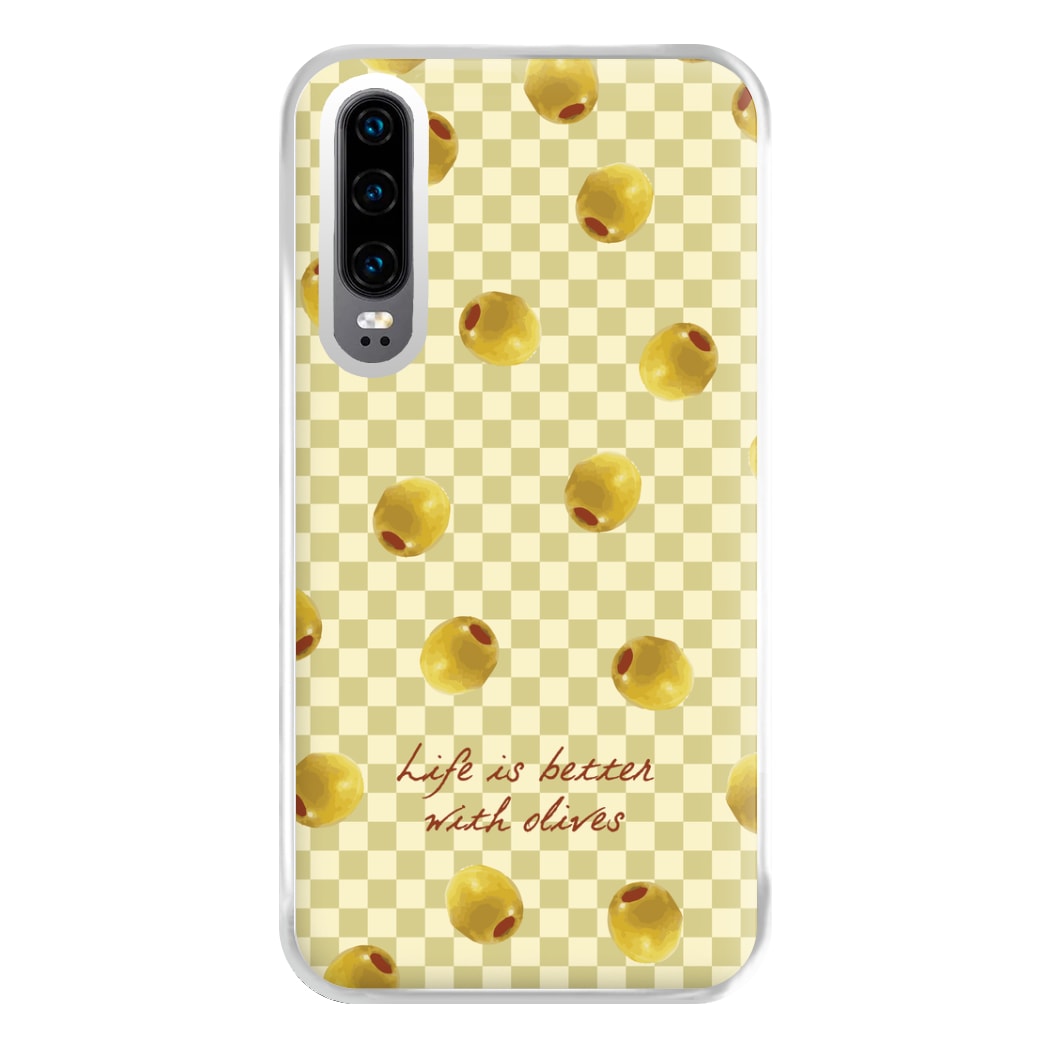 Life Is Better With Olives Phone Case for Huawei P30