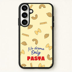 No Drama, Only Pasta Phone Case for Galaxy S26