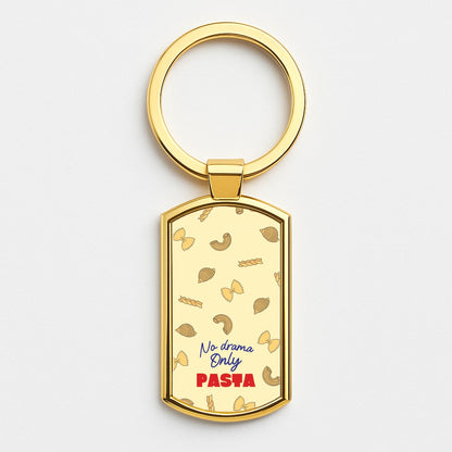 No Drama, Only Pasta Gold Keyring