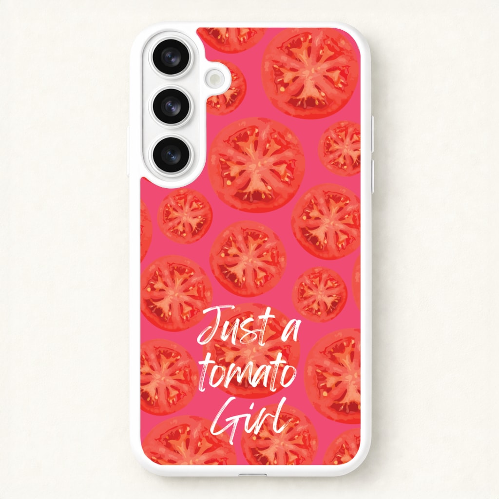 Just A Tomato Girl Phone Case for Galaxy S26 Plus