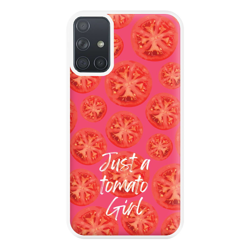 Just A Tomato Girl Phone Case for Galaxy A71