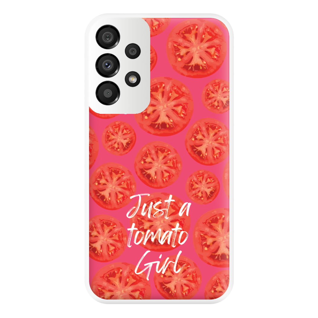 Just A Tomato Girl Phone Case for Galaxy A33