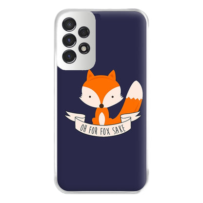 Oh For Fox Sake Phone Case for Galaxy A53