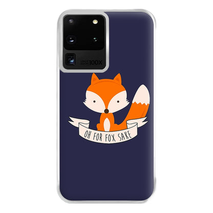 Oh For Fox Sake Phone Case for Galaxy S20 Ultra