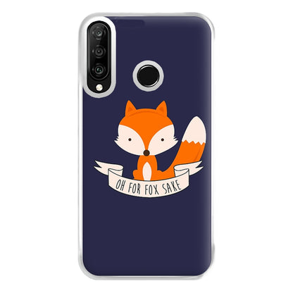 Oh For Fox Sake Phone Case for Huawei P30 Lite