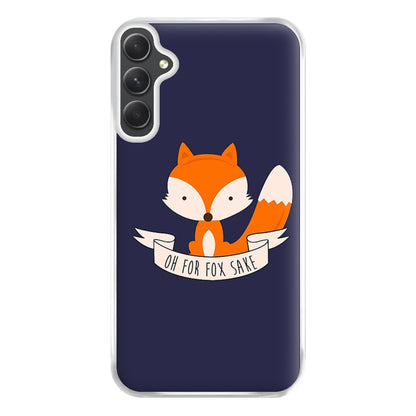 Oh For Fox Sake Phone Case for Galaxy A54