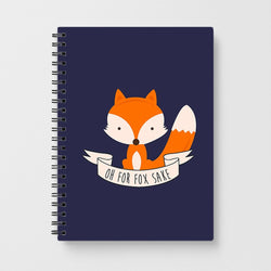 Oh For Fox Sake Notebook - Fun Cases