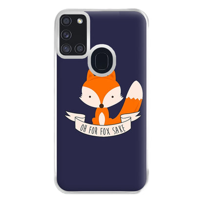 Oh For Fox Sake Phone Case for Galaxy A21s