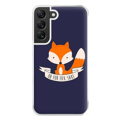 Oh For Fox Sake Phone Case for Galaxy S22 Plus