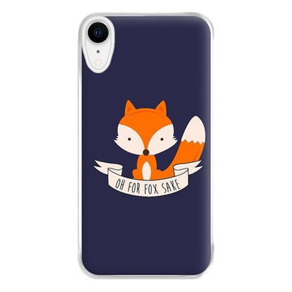 Oh For Fox Sake Phone Case for iPhone XR