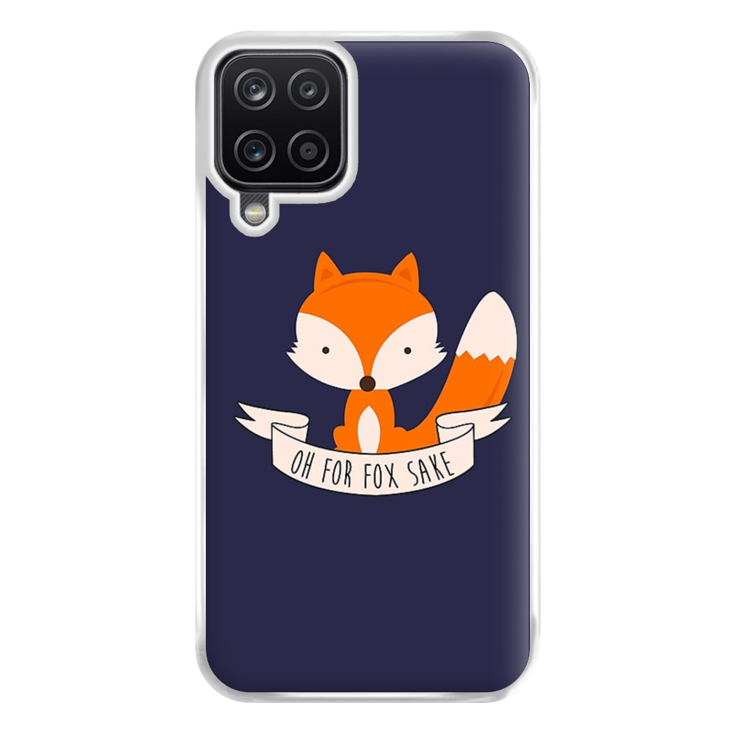 Oh For Fox Sake Phone Case for Galaxy A12