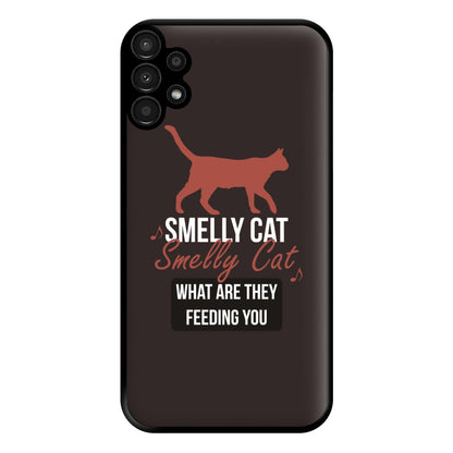 Smelly Cat Phone Case for Galaxy A13