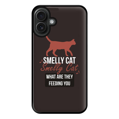 Smelly Cat Phone Case for iPhone 16 Plus